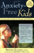 Cover art for Anxiety-Free Kids: An Interactive Guide for Parents and Children