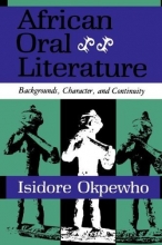 Cover art for African Oral Literature: Backgrounds, Character, and Continuity