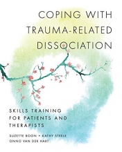 Cover art for Coping with Trauma-Related Dissociation: Skills Training for Patients and Therapists (Norton Series on Interpersonal Neurobiology)