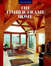 Cover art for The Timber-Frame Home: Design, Construction, Finishing