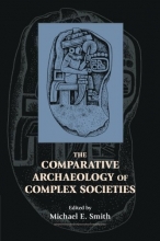 Cover art for The Comparative Archaeology of Complex Societies
