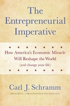 Cover art for The Entrepreneurial Imperative: How America's Economic Miracle Will Reshape the World (and Change Your Life)