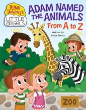 Cover art for Adam Named the Animals from A to Z (Roma Downey's Little Angels)