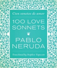 Cover art for One Hundred Love Sonnets: Cien sonetos de amor (English and Spanish Edition)