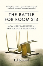 Cover art for The Battle for Room 314: My Year of Hope and Despair in a New York City High School