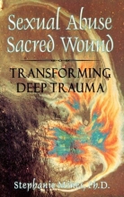Cover art for Sexual Abuse/Sacred Wound: Transforming Deep Trauma