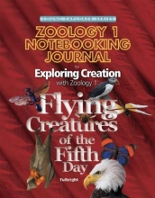 Cover art for Exploring Creation with Zoology 1: Flying Creatures of the Fifth Day, Notebooking Journal (Young Explorer (Apologia Educational Ministries))