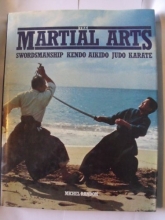 Cover art for The Martial Arts: Swordsmanship, Kendo, Aikido, Judo, Karate