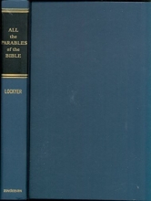 Cover art for All the Parables of the Bible: A Study and Analysis of the More Than 250 Parables in Scripture by Herbert Lockyer (1973-06-01)