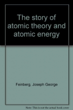 Cover art for The story of atomic theory and atomic energy
