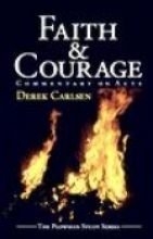 Cover art for Faith and Courage: Commentary on ACTS
