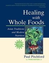 Cover art for Healing with Whole Foods: Asian Traditions and Modern Nutrition