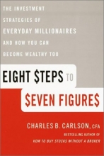 Cover art for Eight Steps to Seven Figures: The Investment Strategies of Everyday Millionaires and How You Can Become Wealthy Too