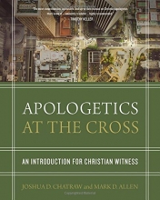 Cover art for Apologetics at the Cross: An Introduction for Christian Witness