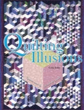 Cover art for Quilting Illusions: Create over 40 Eye-Fooler Quilts