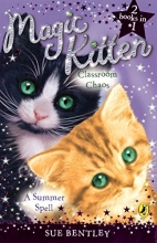 Cover art for Magic Kitten Bind Up Summer Spell and Classroom Chaos (Magic Kitten Duos)