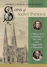 Cover art for Sons of Saint Patrick: A History of the Archbishops of New York from Dagger John to Timmytown