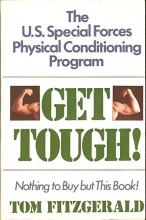 Cover art for Get Tough!: The U.S. Special Forces Physical Conditioning Program
