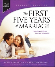 Cover art for The First Five Years of Marriage: Launching a Lifelong, Successful Relationship (Complete Guides)