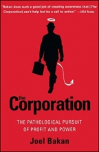 Cover art for The Corporation: The Pathological Pursuit of Profit and Power