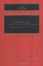 Cover art for Criminal Law: A Contemporary Approach: Cases, Statutes, and Problems (Casebook Series)