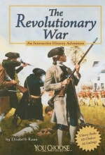 Cover art for The Revolutionary War: An Interactive History Adventure (You Choose: History)