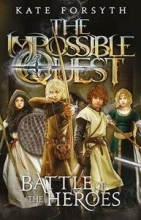 Cover art for Battle of the Heroes (Impossible Quest Book 5)