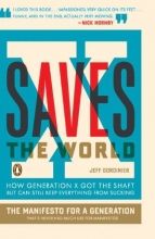 Cover art for X Saves the World: How Generation X Got the Shaft but Can Still Keep Everything from Sucking