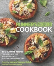 Cover art for The Runner's World Cookbook: 150 Ultimate Recipes for Fueling Up and Slimming Down While Enjoying Every Bite