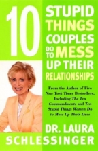 Cover art for Ten Stupid Things Couples Do to Mess Up Their Relationships