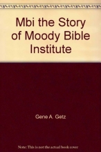 Cover art for MBI, the Story of the Moody Bible Institute