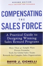 Cover art for Compensating the Sales Force: A Practical Guide to Designing Winning Sales Reward Programs, Second Edition