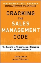 Cover art for Cracking the Sales Management Code: The Secrets to Measuring and Managing Sales Performance