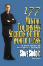 Cover art for 177 Mental Toughness Secrets of the World Class: The Thought Processes, Habits and Philosophies of the Great Ones, 3rd Edition