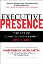 Cover art for Executive Presence:  The Art of Commanding Respect Like a CEO