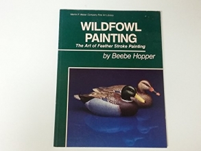 Cover art for Wildfowl Painting: The Art of Feather Stroke Painting (Martin / F. Weber Company Fine Art Library)