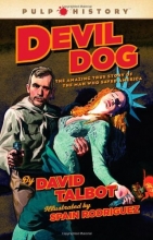 Cover art for Devil Dog: The Amazing True Story of the Man Who Saved America (Pulp History)
