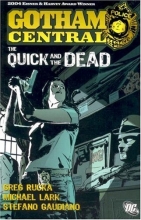 Cover art for Gotham Central Vol. 4: The Quick and the Dead (Batman)
