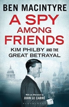Cover art for A Spy Among Friends: Kim Philby and the Great Betrayal