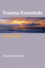 Cover art for Trauma Essentials: The Go-To Guide (Go-To Guides for Mental Health)