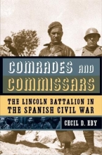 Cover art for Comrades and Commissars: The Lincoln Battalion in the Spanish Civil War