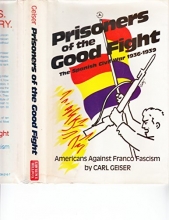 Cover art for Prisoners of the Good Fight: The Spanish Civil War, 1936-39