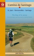 Cover art for A Pilgrim's Guide to the Camino de Santiago: St. Jean - Roncesvalles - Santiago (Camino Guides)