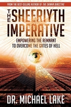 Cover art for The Sheeriyth Imperative: Empowering the Remnant to Overcome the Gates of Hell