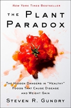 Cover art for The Plant Paradox: The Hidden Dangers in Healthy Foods That Cause Disease and Weight Gain