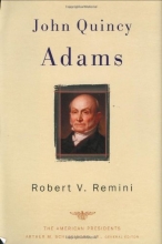 Cover art for John Quincy Adams (The American Presidents Series)