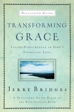 Cover art for Transforming Grace Discussion Guide: Living Confidently in God's Unfailing Love