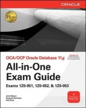 Cover art for OCA/OCP Oracle Database 11g All-in-One Exam Guide with CD-ROM: Exams 1Z0-051, 1Z0-052, 1Z0-053 (Oracle Press)