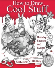Cover art for How to Draw Cool Stuff: Holidays, Seasons and Events
