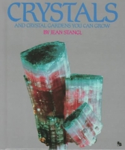 Cover art for Crystals and Crystal Gardens You Can Grow (Full-Color First Books)